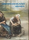 DROMEN VAN BLAUWE HEUVELS - Pieter Nelletje - 9789403725086