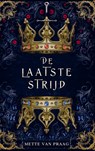 De laatste strijd - Mette van Praag - 9789403729503