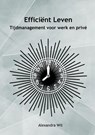 Efficiënt Leven - Alexandra Wit - 9789403733777