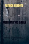 MEER DAN 100 DAGEN - Patrick Herbots - 9789403738130