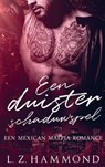 Een duister schaduwspel - L Z Hammond - 9789403738635