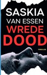 Wrede dood - Saskia Van Essen - 9789403743288
