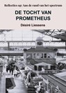 DE TOCHT VAN PROMETHEUS - Désiré Liessens - 9789403745985