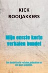 Mijn eerste korte verhalen bundel - Kick Rooijakkers - 9789403745992