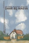 Daar bij Maeva - Marc Hermans ; Ben van Praag ; Arie van Loon - 9789403748856