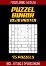 Puzzel Binair - Puzzelboek Medium - 75 Puzzels Incl. Uitleg en Oplossingen - 10x10 Raster - Puzzelboek Shop - 9789403752129