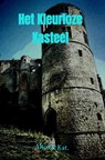 Het Kleurloze Kasteel - De Donderklif - 9789403754123