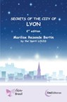 Secrets of the City of Lyon - Marilise Rezende Bertin - 9789403754161