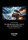 El problema del mal y el sufrimiento - Andrés Díaz Russell - 9789403756790
