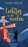 Lichtjes in de molen - Lindi Melse - 9789403758121