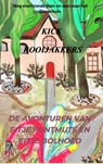 De avonturen van Eitje Puntmuts en Eitje Bolhoed - Kick Rooijakkers - 9789403761367