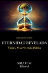 Eternidad Revelada - Juan Antonio Monroy - 9789403763019