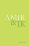 Amir en ik - Marijke Velghe - 9789403763293