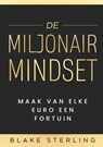 Boeken over Geld Verdienen - Vol. 1 - De Miljonair Mindset - Boeken over Geld Verdienen - 9789403765013