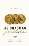 As dracmas perdidas - Lylian Abucater - 9789403769004