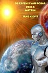 De erfenis van Robar - Deel 6 - Watrim - Jane Kievit - 9789403772448