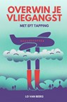 Overwin je vliegangst - Lo van Beers - 9789403775333