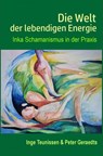 Die Welt der lebendigen Energie - Peter Geraedts en Inge Teunissen - 9789403777740