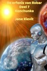 De erfenis van Robar - Deel 7 - Konchunka - Jane Kievit - 9789403777825