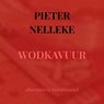 WODKAVUUR - Pieter Nelleke - 9789403780047