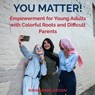 You Matter! - Kiran Ramlakhan - 9789403780993