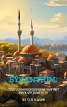 Byzantium: Van Constantijn tot Constantinopel - Mj Van Hagen - 9789403781655