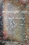 Vrijwilliger zijn - Jan Van Leeuwen - 9789403784861