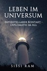 LEBEN IM UNIVERSUM - Sissi Ram - 9789403788067
