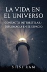 LA VIDA EN EL UNIVERSO - Sissi Ram - 9789403788104