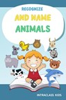 Recognize and name animals. - Intraclass Kids - 9789403790107