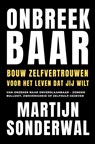 Onbreekbaar - Martijn Sonderwal - 9789403803661