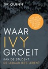 Waar IVY groeit - Suzy K Quinn - 9789403806136