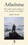 Atheïsme - Adrien Morel - 9789403810591