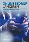 Online Bedrijf Lanceren - Andy De Bondt - 9789403811567