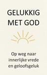Gelukkig met God - Johannes Van Blerick - 9789403812366