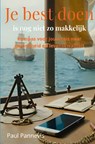 Je best doen is nog niet zo makkelijk - Paul Pannevis - 9789403813431