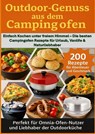 Outdoor Genüsse aus dem Campingofen: -Perfekt für Omnia-Ofen-Nutzer und Liebhaber der Outdoorküche - Julia RecipeMaster - 9789403813714