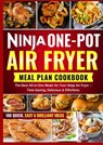 NINJA ONE POT AIR FRYER MEAL PLAN COOKBOOK - Frida Kochlust - 9789403813967