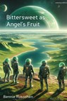 Bittersweet as Angel’s Fruit - Bennie Russchen - 9789403814612
