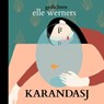 KARANDASJ - ELLE WERNERS - 9789403816777