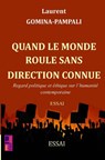 Quand le monde roule sans direction connue - Laurent Gomina-Pampali - 9789403817668