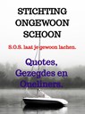 Quotes, Gezegdes en Oneliners. - Stichting Ongewoon Schoon - 9789403822198