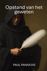 Opstand van het geweten - Paul Pannevis - 9789403823904