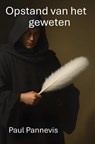 Opstand van het geweten - Paul Pannevis - 9789403823904
