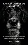 Las Lecciones de Charlie - Rudolf Grimm - 9789403824192