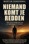 Niemand komt je redden - Martijn Sonderwal - 9789403825854