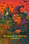 Het spookslot van tante Toos - Jane Kievit - 9789403840420