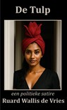 De Tulp - Ruard Wallis de Vries - 9789403851679