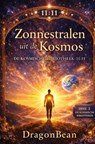 Zonnestralen uit de Kosmos - Dragon Bean - 9789403869063