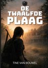 De Twaalfde Plaag - Tine Van Bouwel - 9789403869308